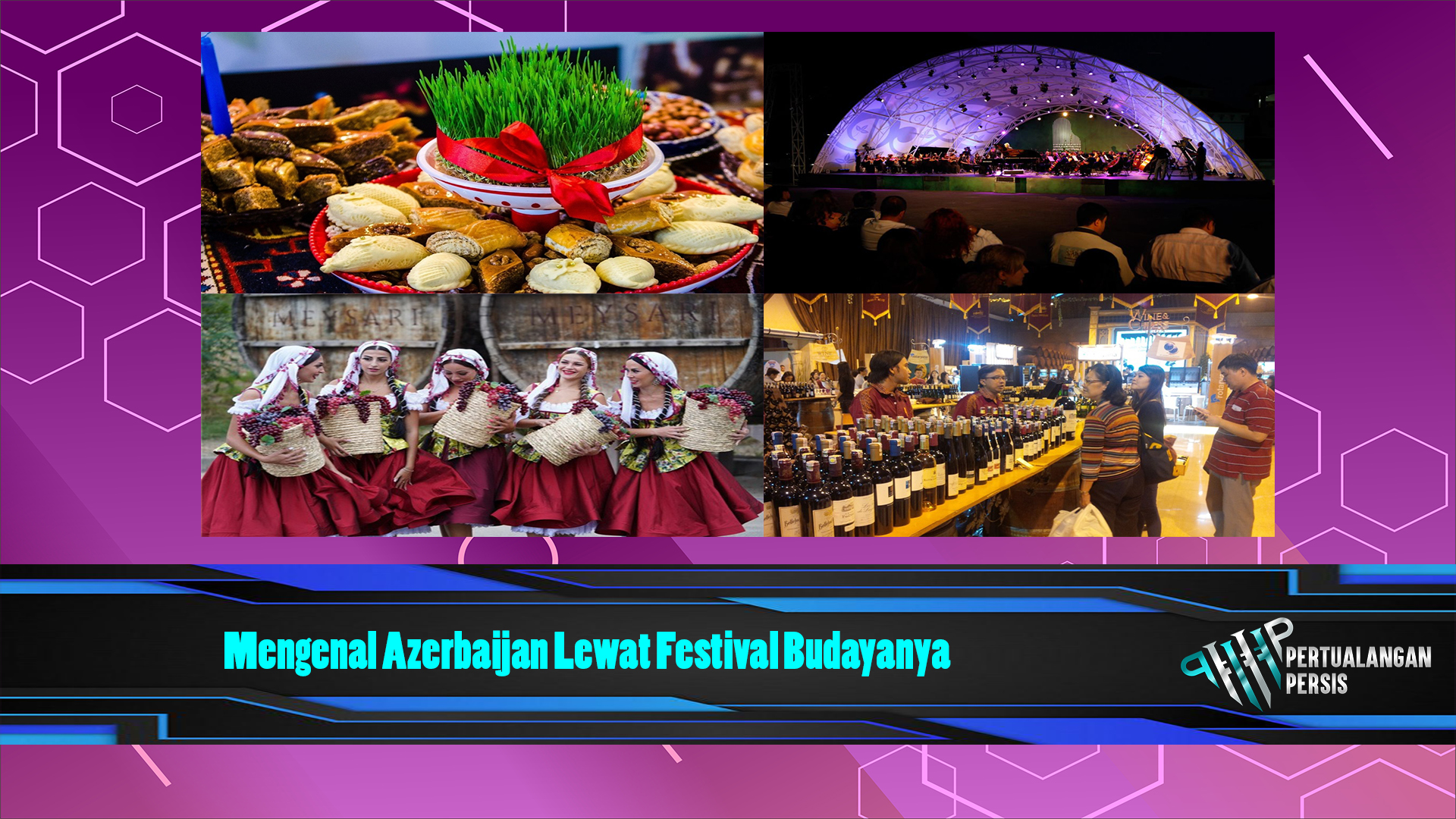 Mengenal Azerbaijan Lewat Festival Budayanya