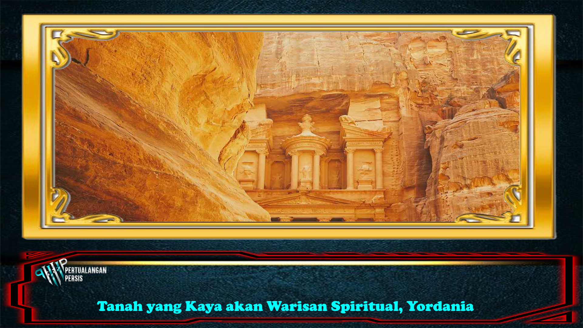 Tanah yang Kaya akan Warisan Spiritual, Yordania